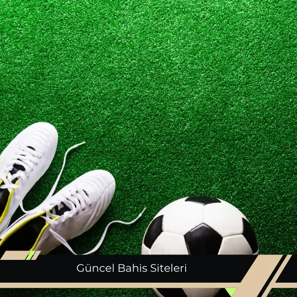 Güncel Bahis Siteleri